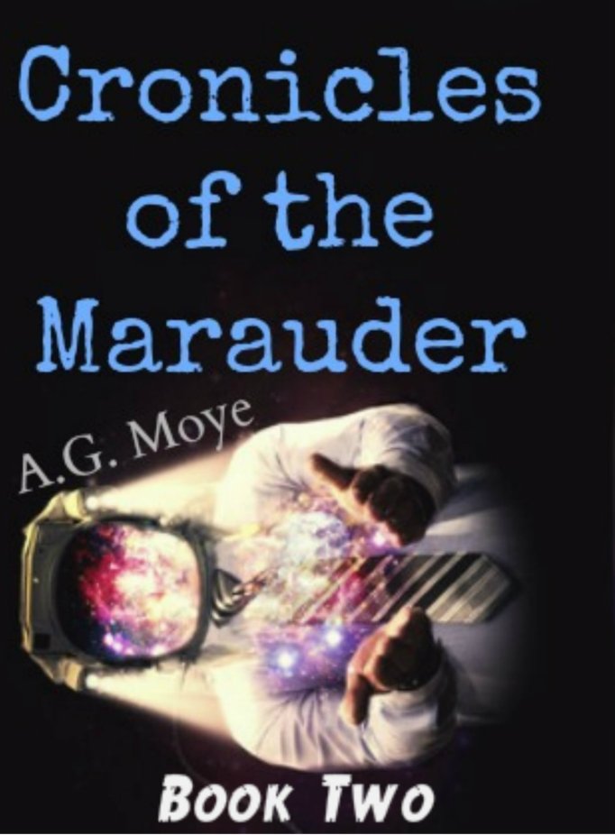 Chronicles of the Marauder- Book Two